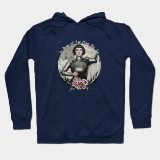 St Joan of Arc Am Not Afraid I Was Born Do This Saint Hoodie